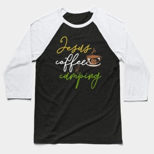 Funny Jesus Coffee Lover Camping Gift Jesus Baseball T-Shirt